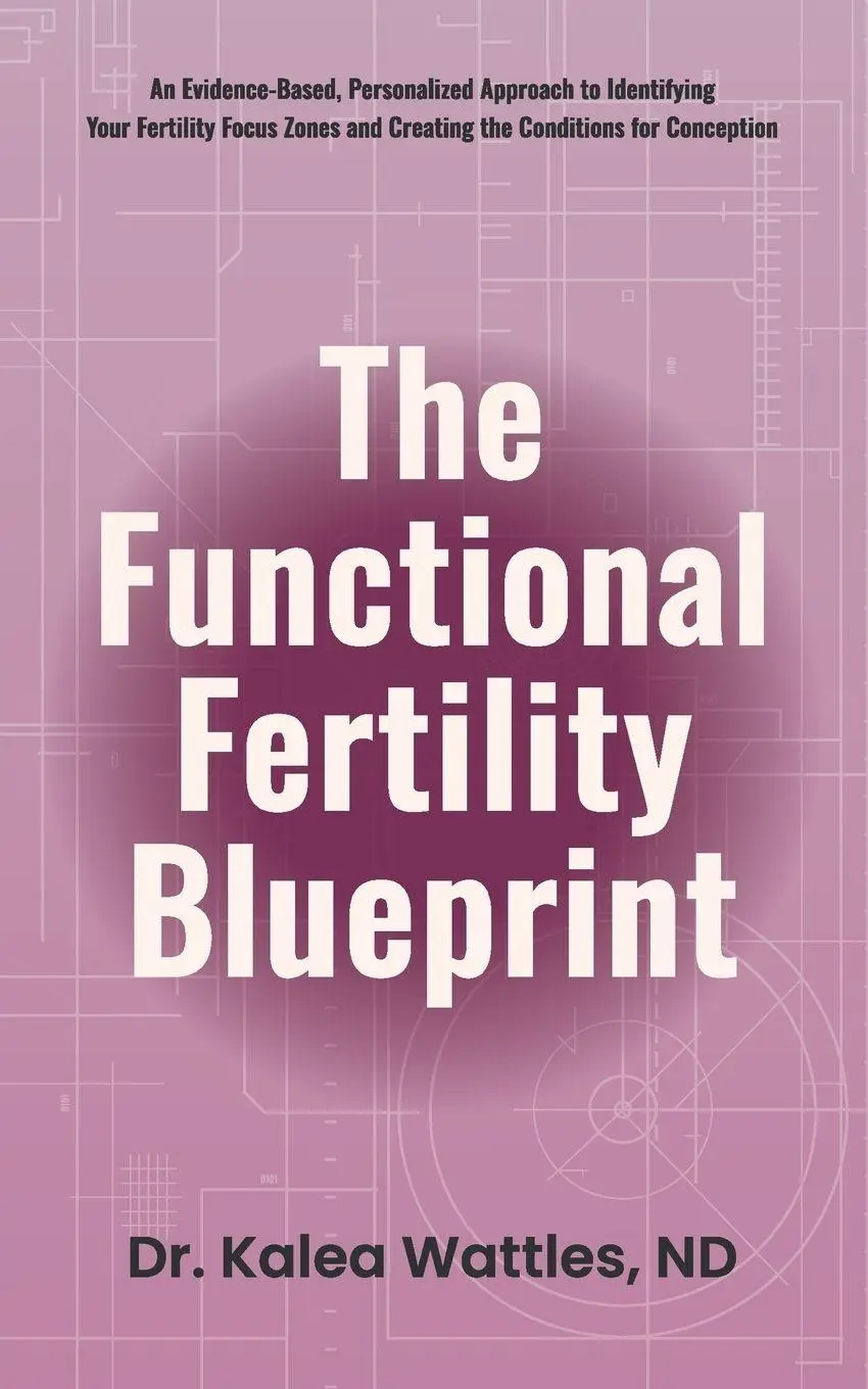Cover: 9781917496087 | The Functional Fertility Blueprint | Kalea Wattles | Taschenbuch