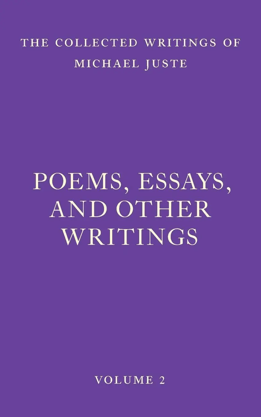 Cover: 9781956796087 | Poems, Essays, and Other Writings | Michael Juste | Taschenbuch | 2022