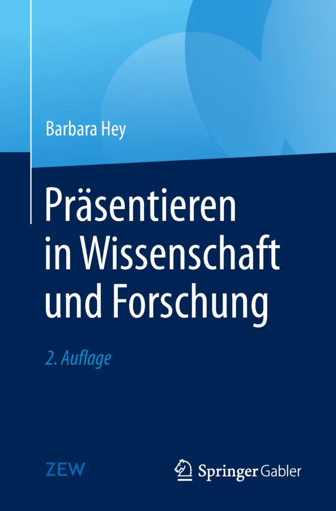 Cover: 9783662536087 | Präsentieren in Wissenschaft und Forschung | Barbara Hey | Taschenbuch