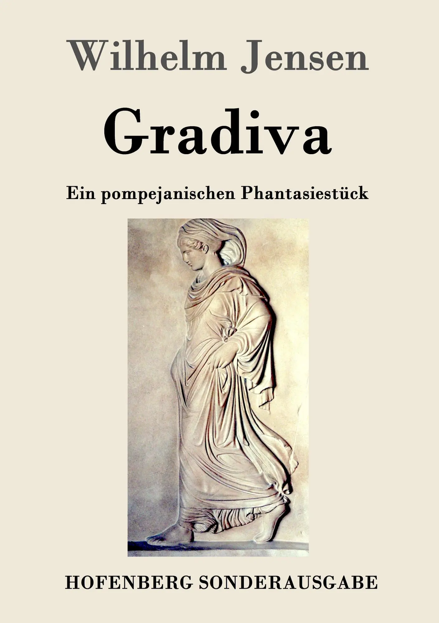 Cover: 9783843016087 | Gradiva | Ein pompejanischen Phantasiestück | Wilhelm Jensen | Buch