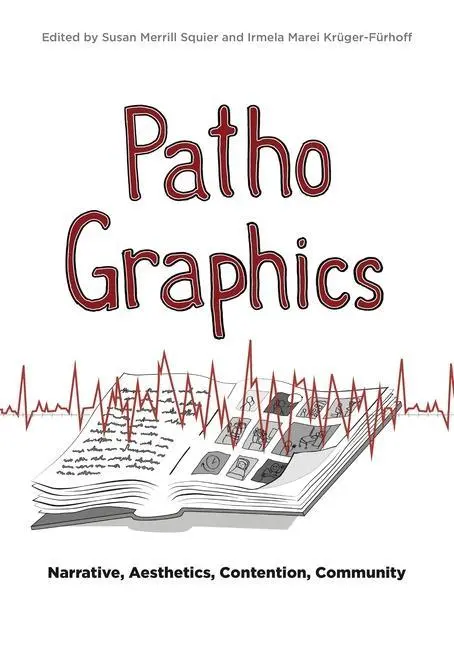 Cover: 9780271086187 | PathoGraphics – Narrative, Aesthetics, Contention, Community | Buch
