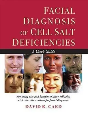 Cover: 9781935826187 | Facial Diagnosis of Cell Salt Deficiencies | A User's Guide | Card