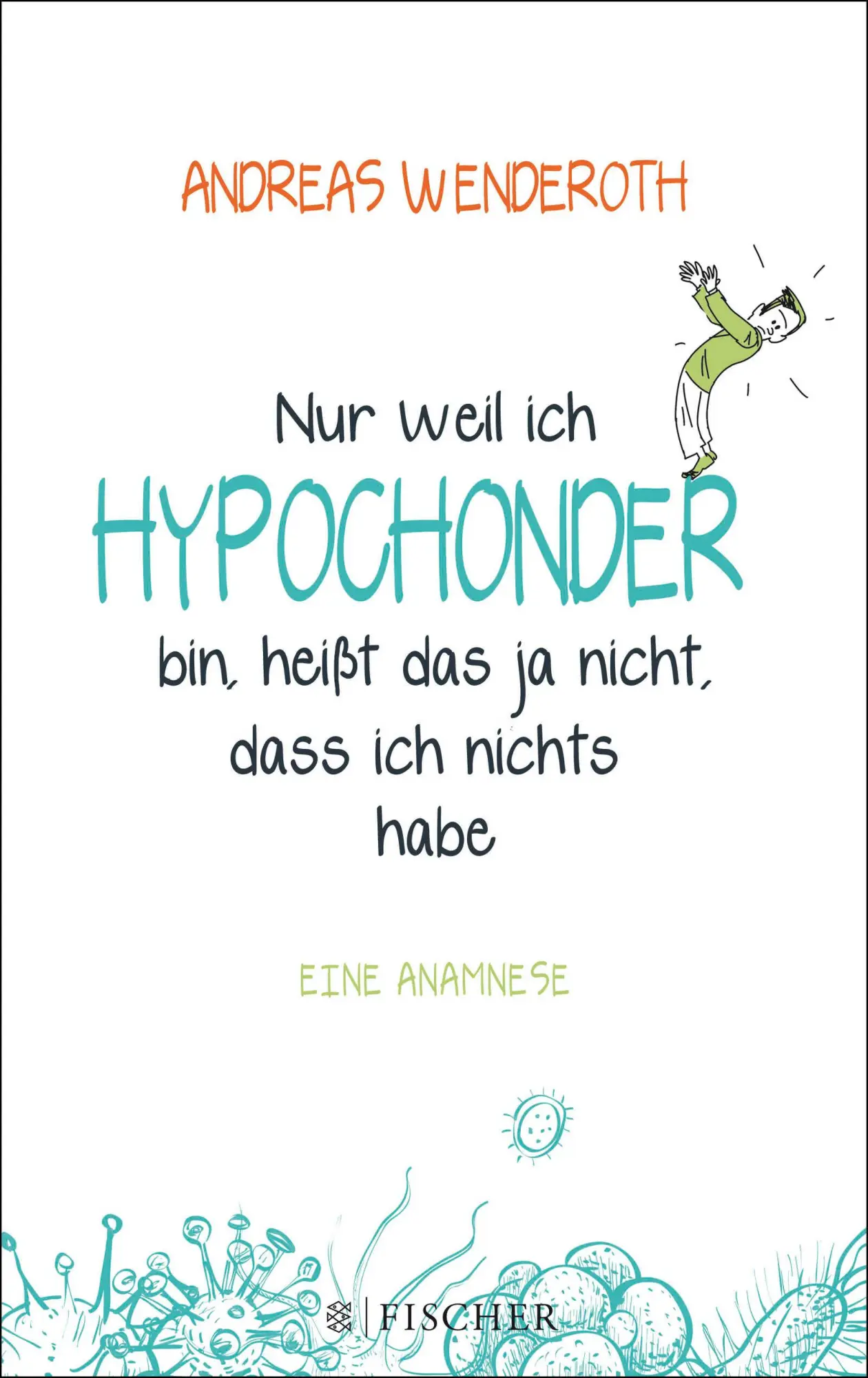 Cover: 9783596296187 | Nur weil ich Hypochonder bin, heißt das ja nicht, dass ich nichts habe