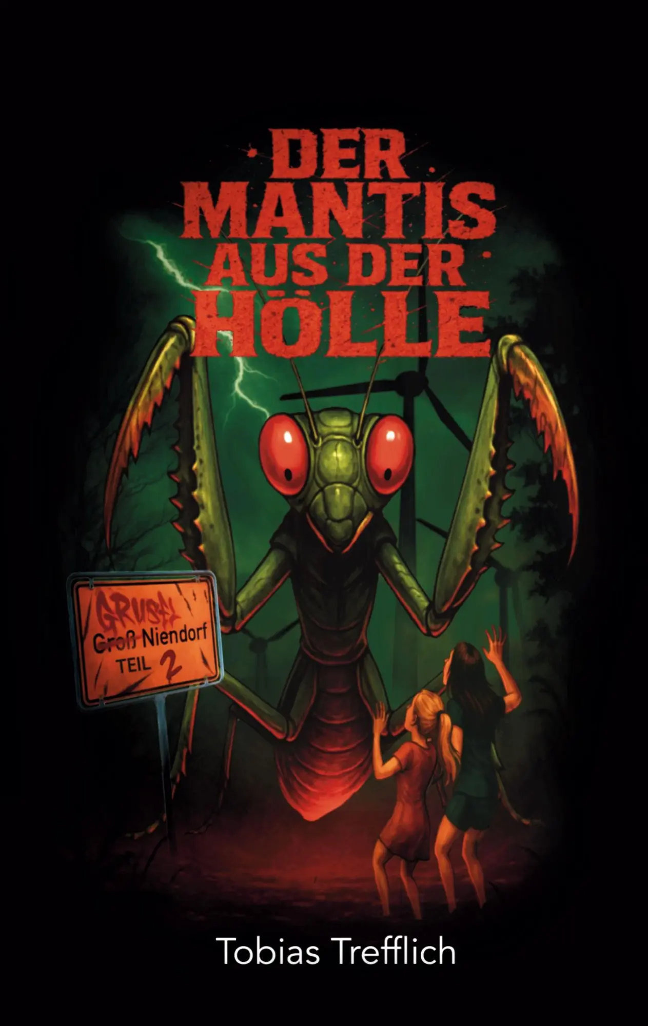 Cover: 9783696356187 | Der Mantis aus der Hölle | Grusel Niendorf Teil 2 | Tobias Trefflich