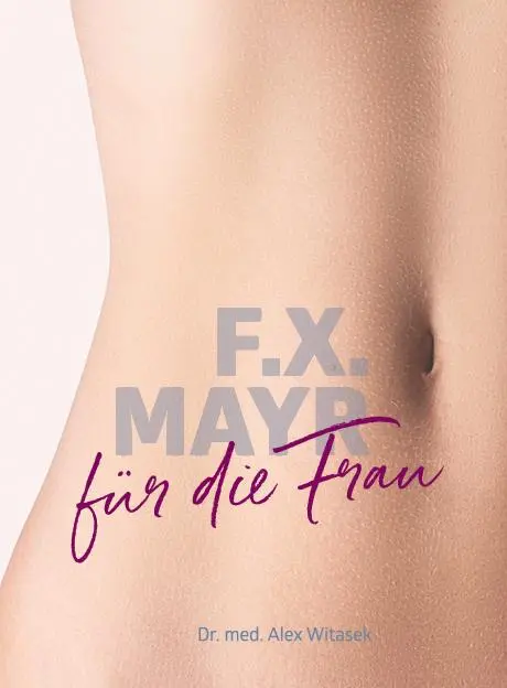 Cover: 9783701506187 | F.X. Mayr für die Frau | Alex Witasek | Taschenbuch | 144 S. | Deutsch