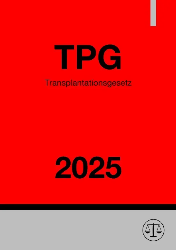 Cover: 9783819726187 | Transplantationsgesetz - TPG 2025 | DE | Gesetze24 Deutschland | Buch