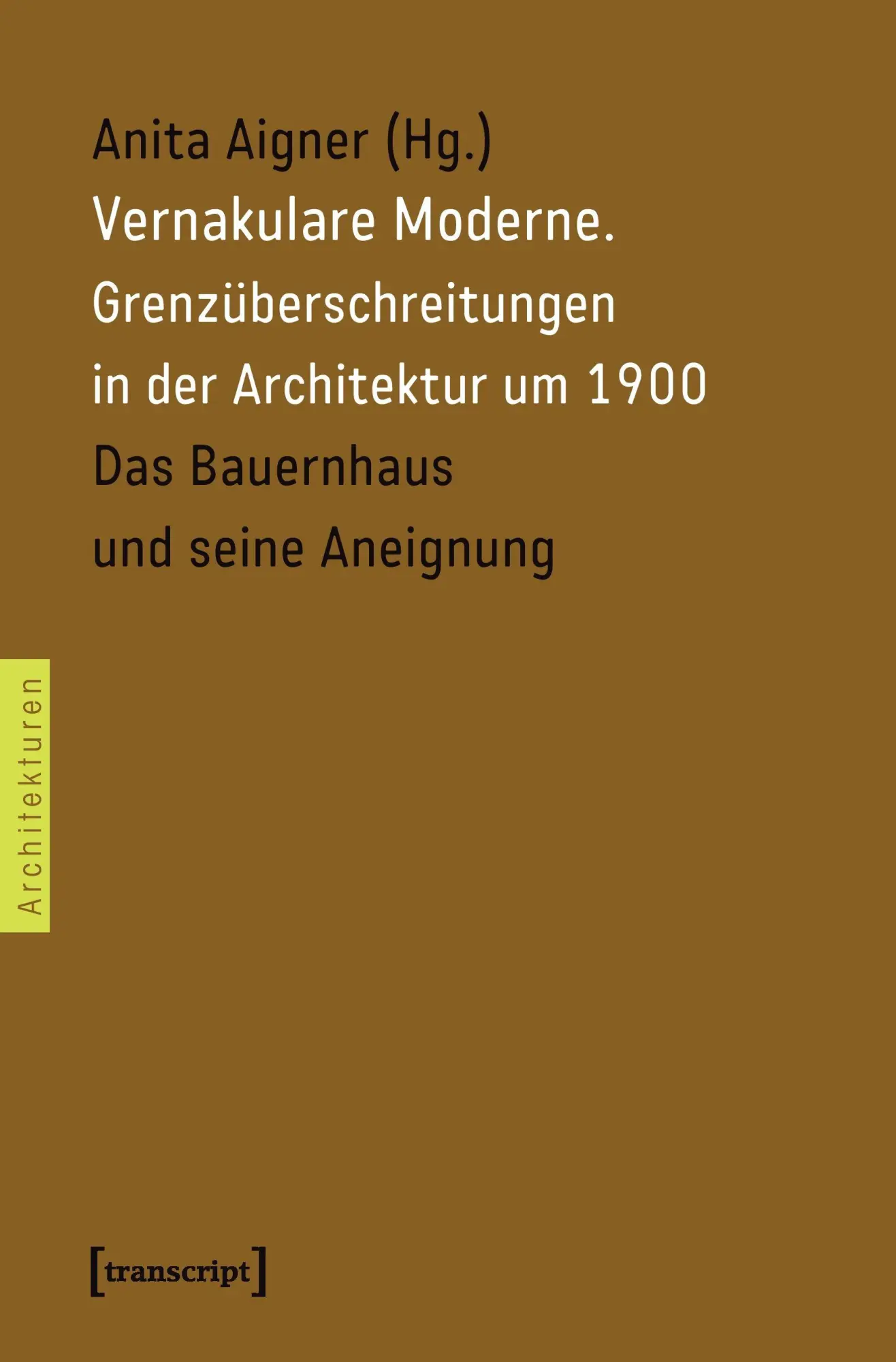 Cover: 9783837616187 | Vernakulare Moderne | Anita Aigner | Taschenbuch | Architekturen