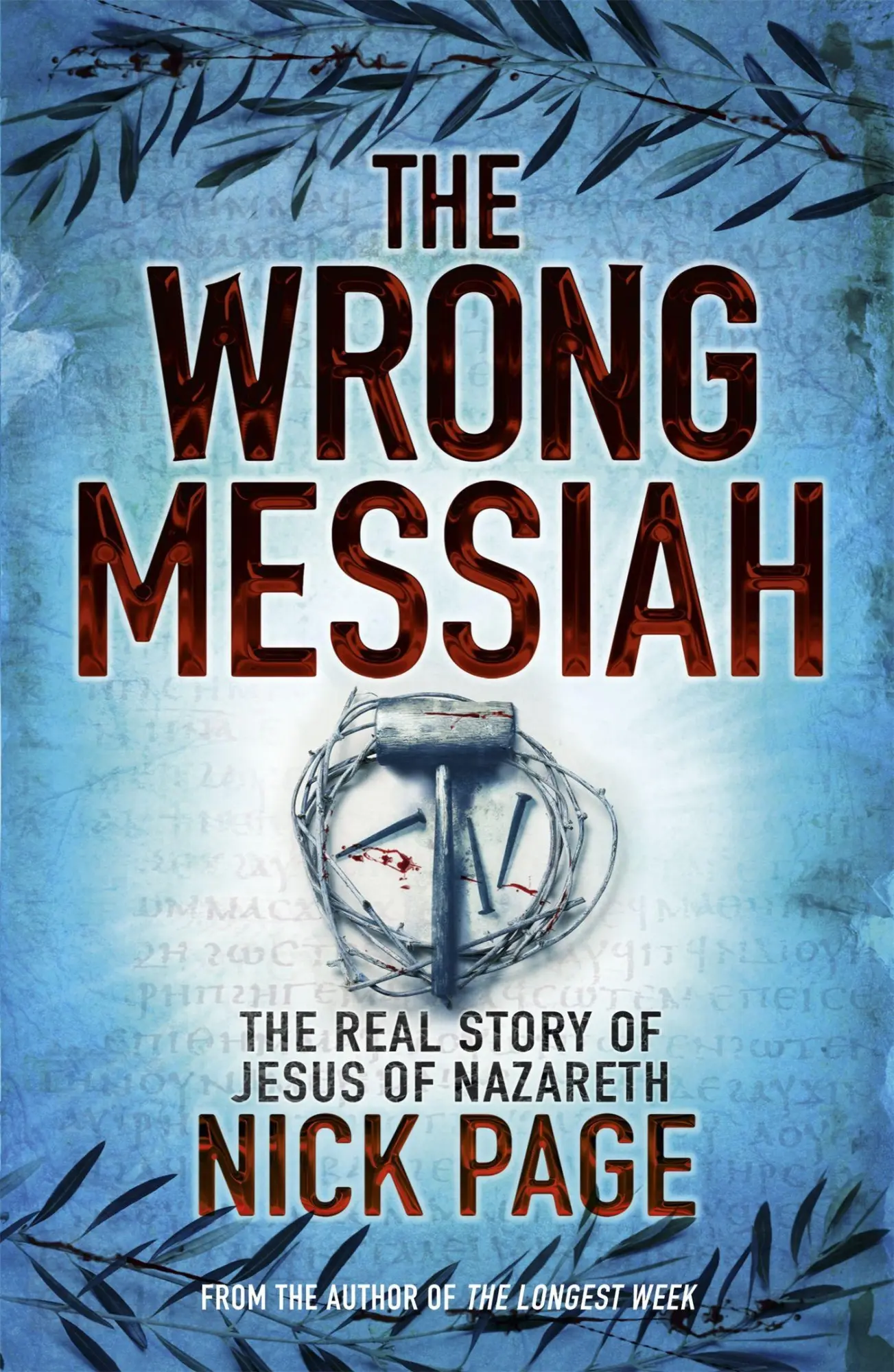 Cover: 9780340996287 | The Wrong Messiah | The Real Story of Jesus of Nazareth | Nick Page