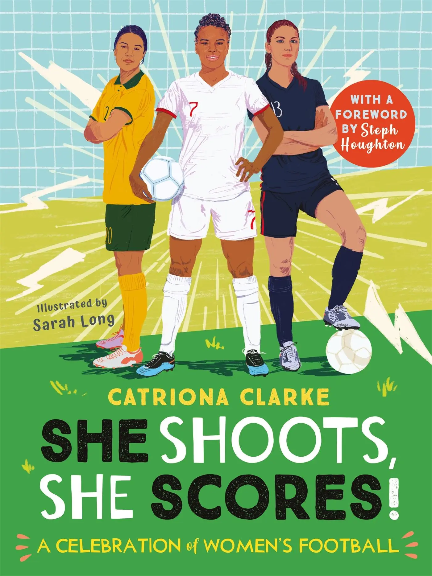 Cover: 9780753446287 | She Shoots, She Scores! | A Celebration of Women's Football | Clarke