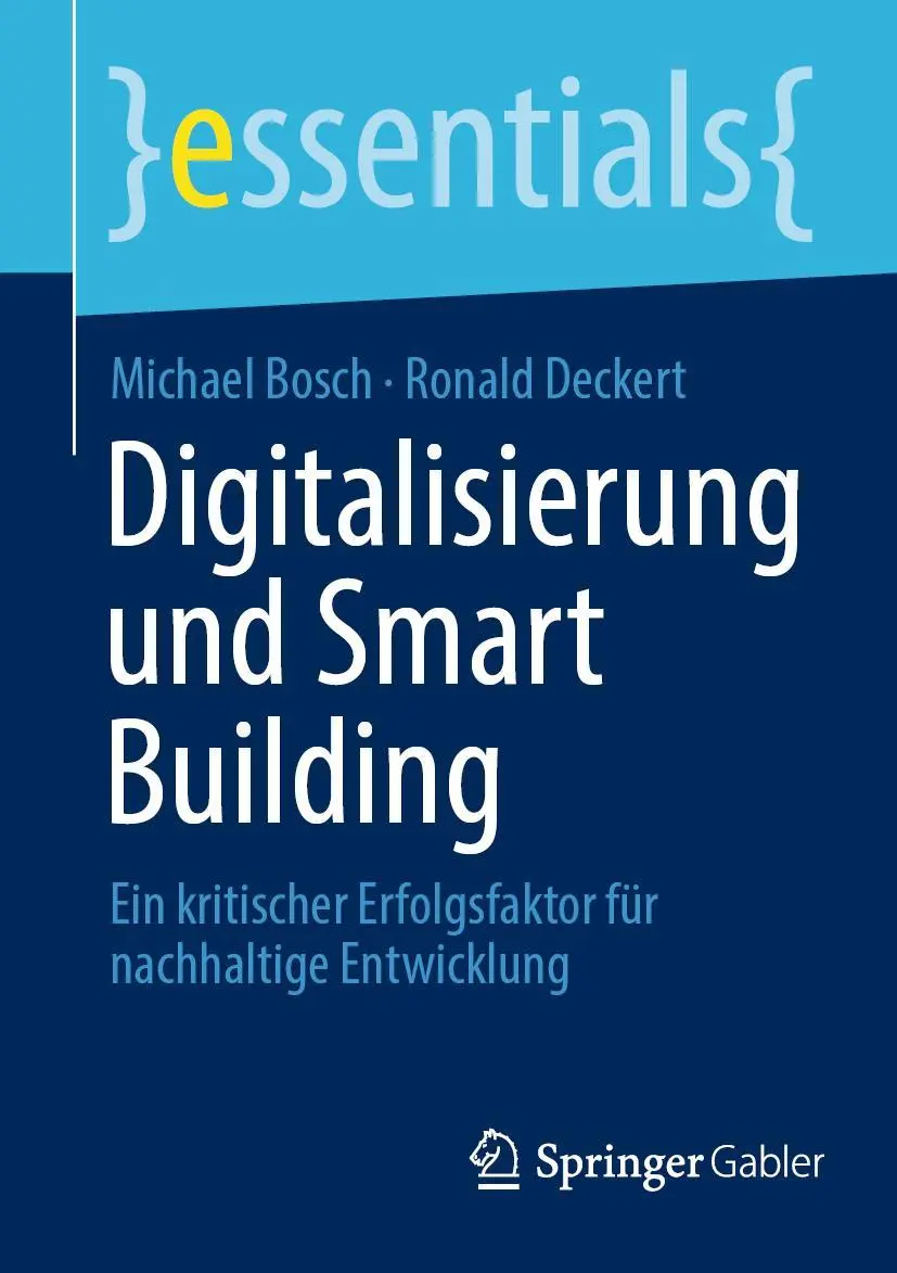Cover: 9783658416287 | Digitalisierung und Smart Building | Ronald Deckert (u. a.) | Buch
