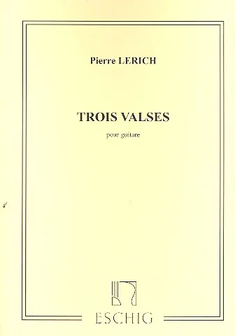Cover: 9790045036287 | 3 Valses Guitare | Pierre Lerich | Partitur | 2001 | Max Eschig