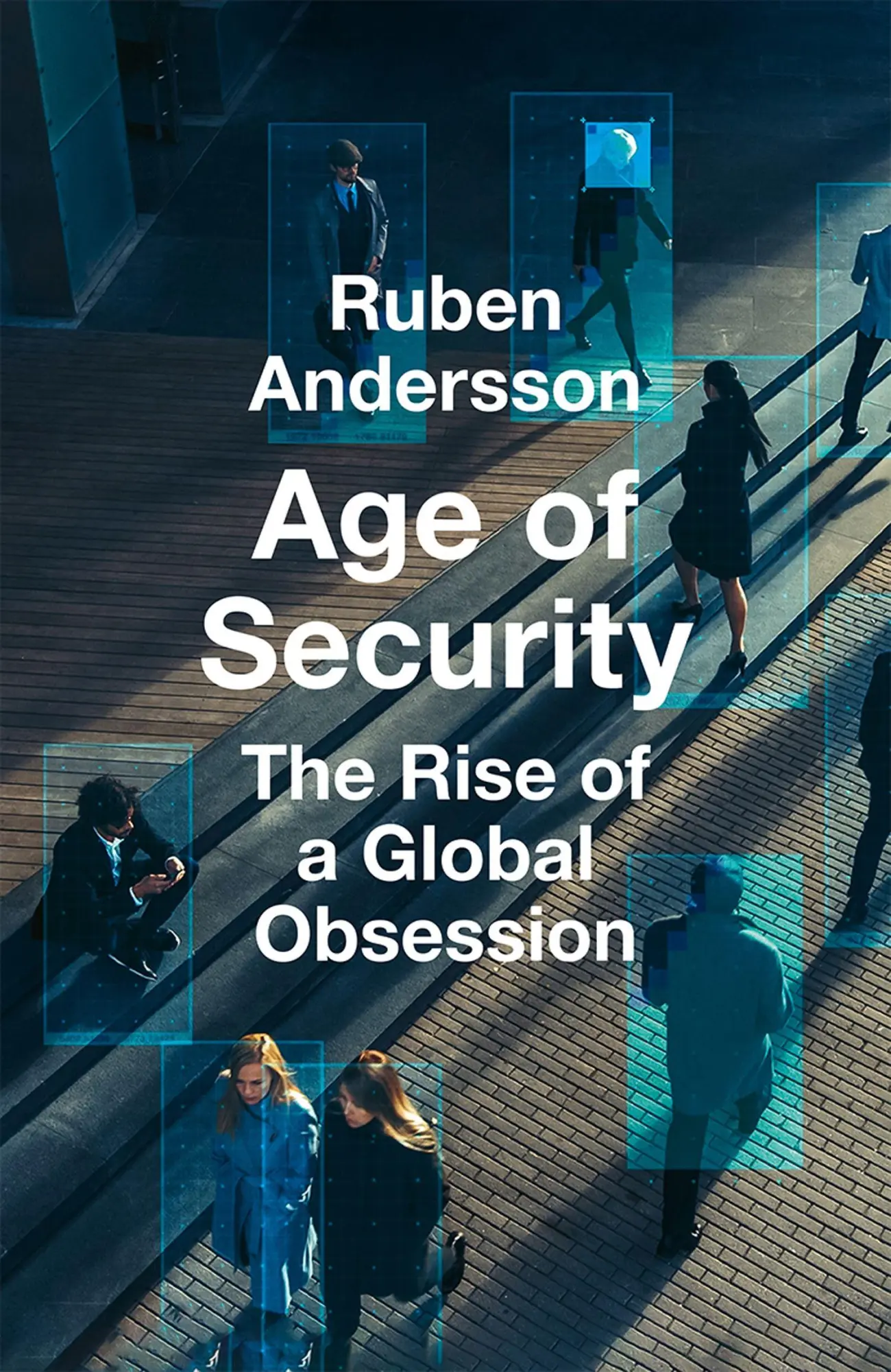 Cover: 9780008716387 | Age of Security | The Rise of a Global Obsession | Ruben Andersson