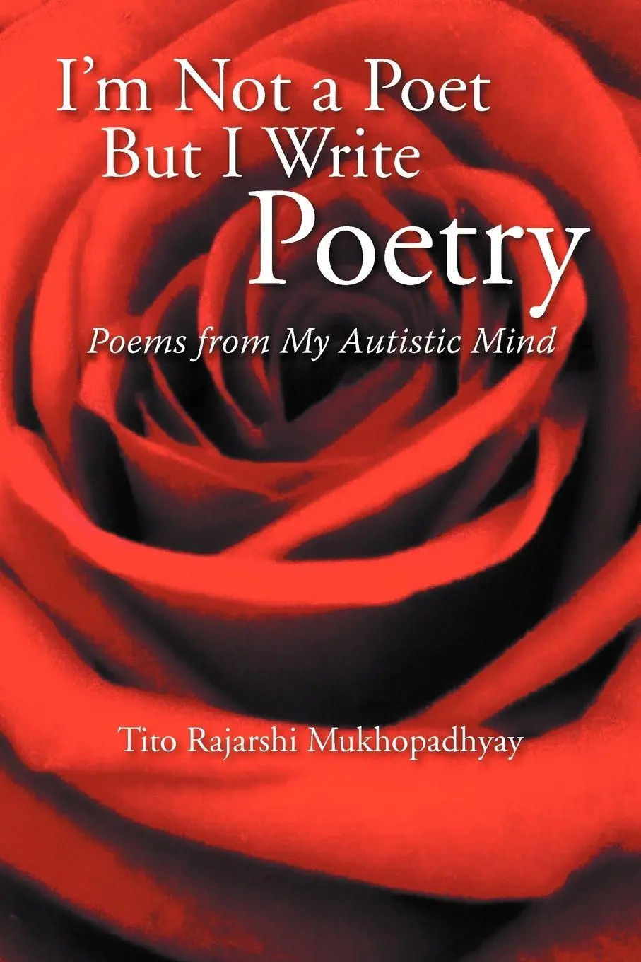 Cover: 9781477126387 | I'm Not a Poet But I Write Poetry | Poems from My Autistic Mind | Buch