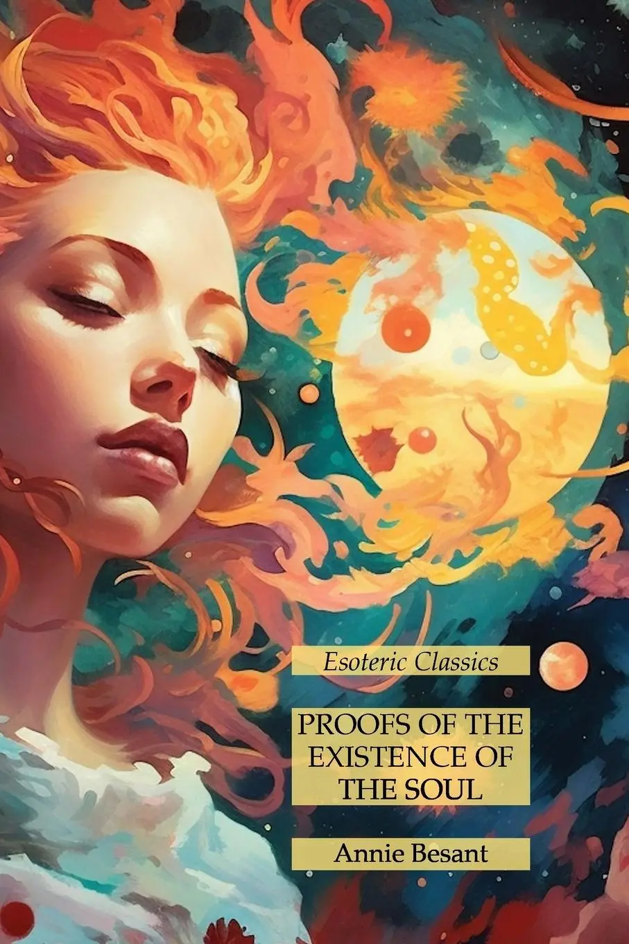 Cover: 9781631186387 | Proofs of the Existence of the Soul | Esoteric Classics | Annie Besant