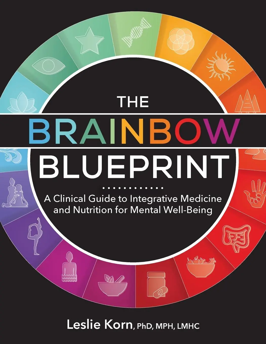 Cover: 9781683736387 | The Brainbow Blueprint | Leslie Korn | Taschenbuch | Englisch | 2023