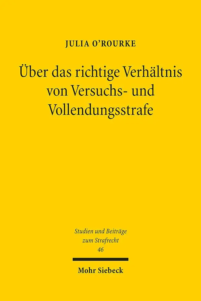 Cover: 9783161636387 | Über das richtige Verhältnis von Versuchs- und Vollendungsstrafe | XV