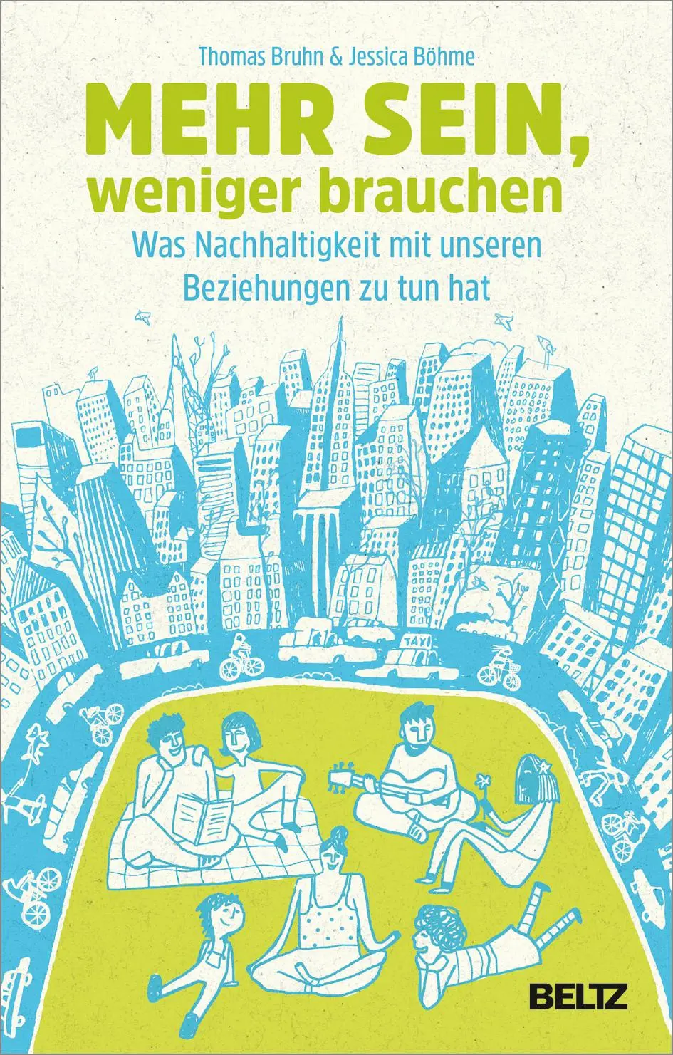 Cover: 9783407866387 | Mehr sein, weniger brauchen | Thomas Bruhn (u. a.) | Taschenbuch