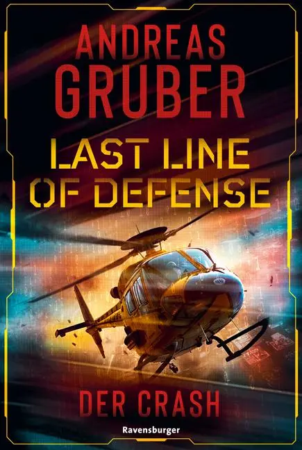 Cover: 9783473586387 | Last Line of Defense, Band 3 - Der Crash | Andreas Gruber | Buch