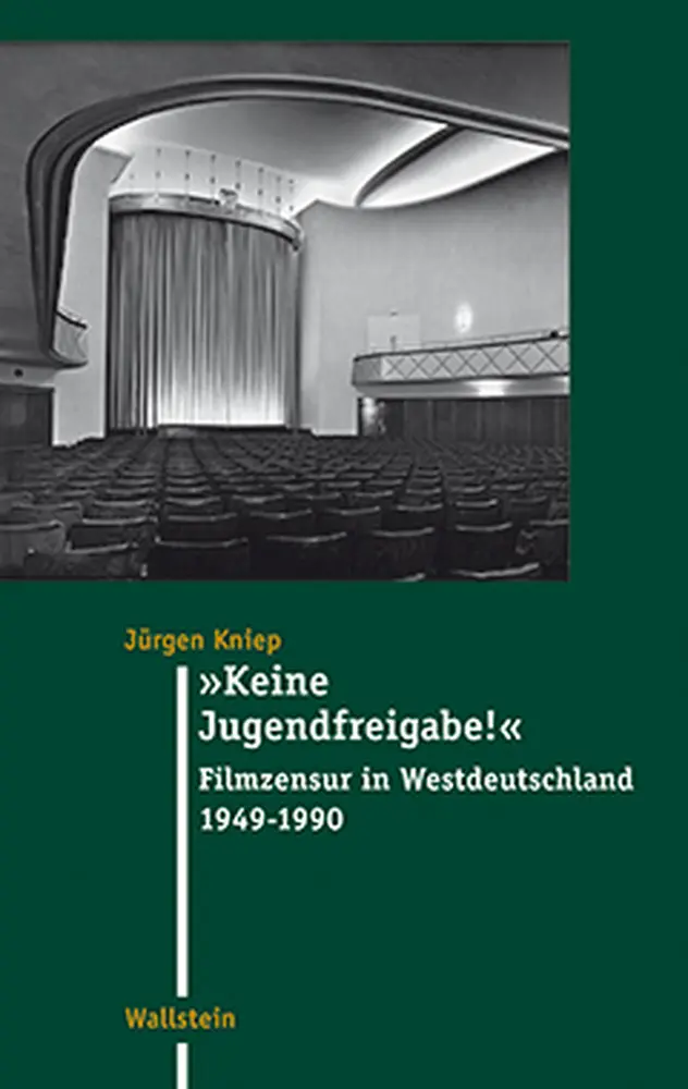 Cover: 9783835306387 | »Keine Jugendfreigabe!« | Filmzensur in Westdeutschland 1949_-_1990