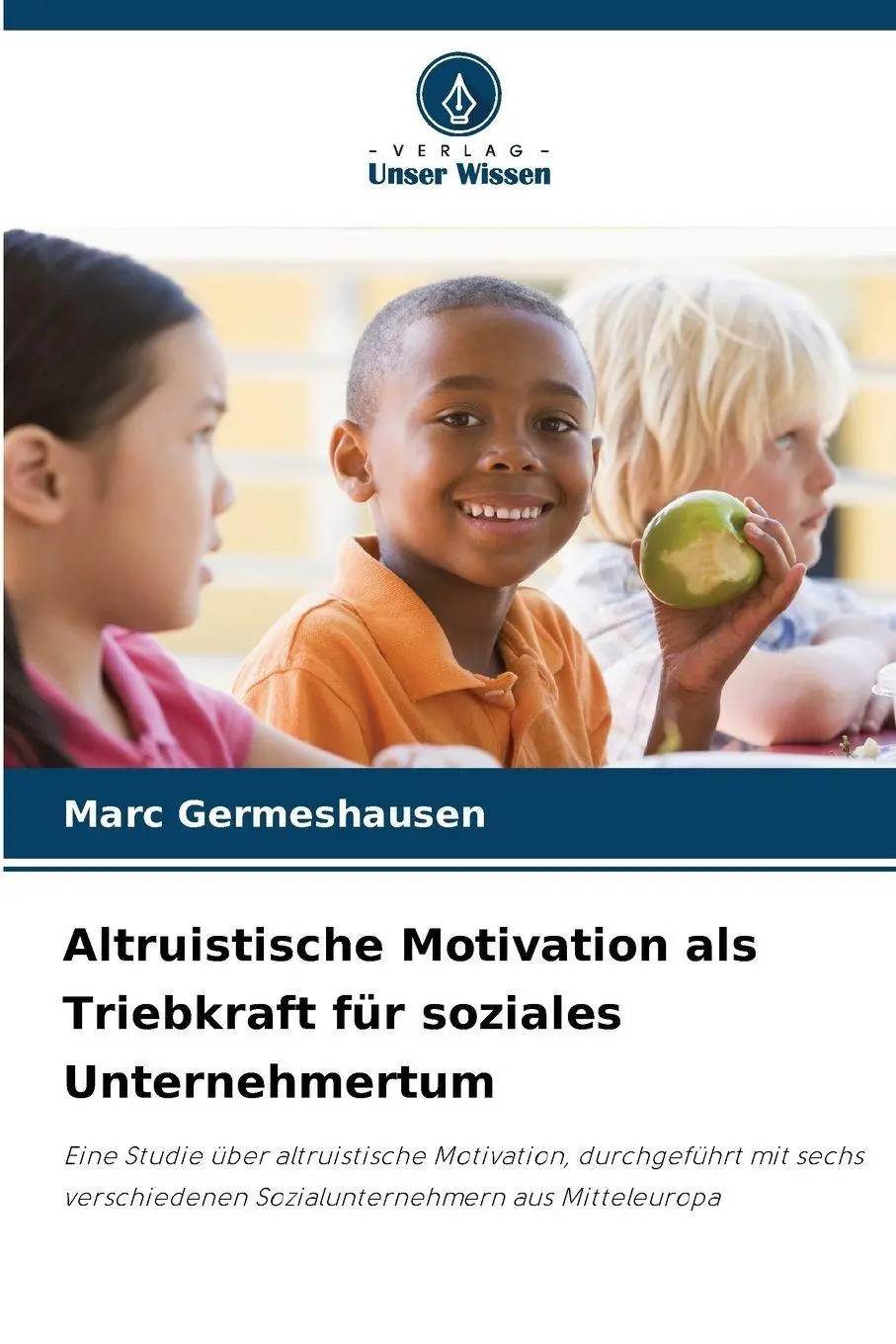 Cover: 9786209876387 | Altruistische Motivation als Triebkraft für soziales Unternehmertum