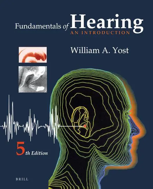 Cover: 9789004236387 | Fundamentals of Hearing | An Introduction | William Yost | Buch | 2013
