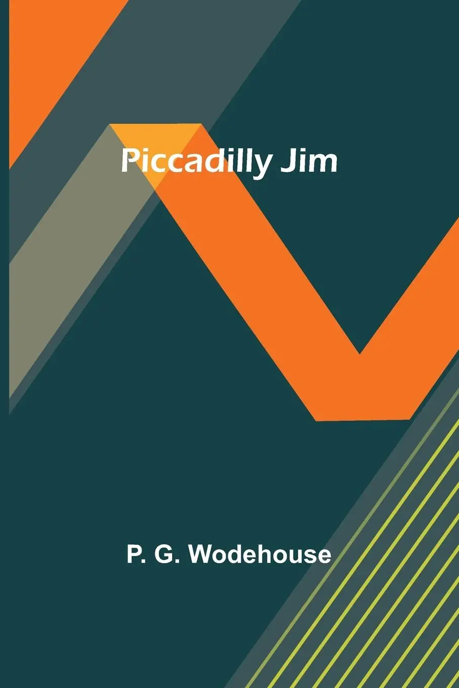 Cover: 9789357396387 | Piccadilly Jim | P. G. Wodehouse | Taschenbuch | Englisch | 2023