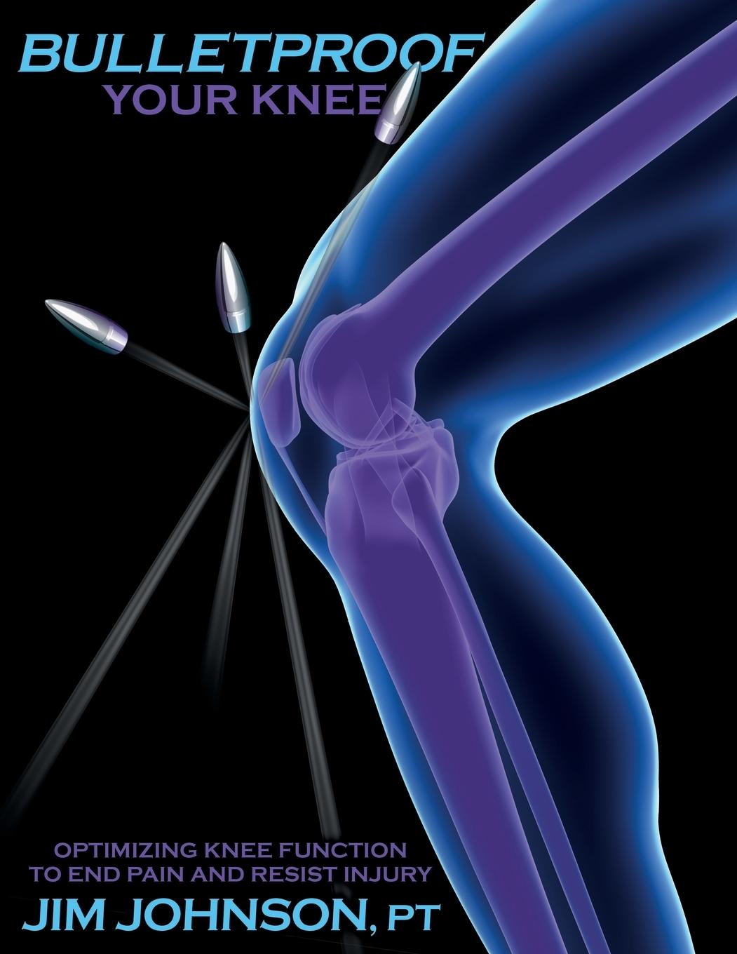 Cover: 9781642376487 | Bulletproof Your Knee | Jim Johnson | Taschenbuch | Englisch | 2019
