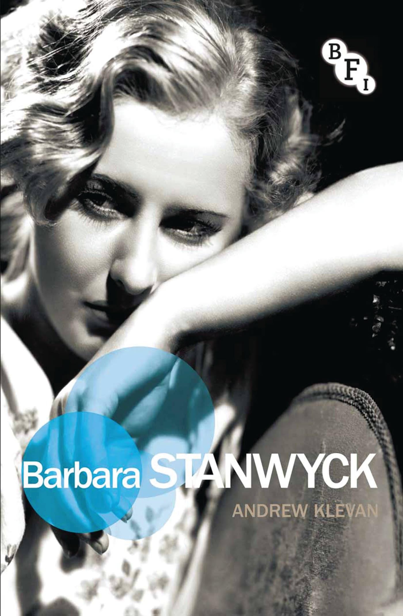Barbara Stanwyck | Andrew Klevan | Taschenbuch | Film Stars | Englisch | 2013 | BRITISH FILM INST | EAN 9781844576487 - Klevan, Andrew