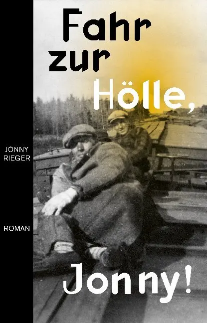 Cover: 9783946896487 | Fahr zur Hölle, Jonny | Roman | Rieger Jonny | Buch | Deutsch | 2020