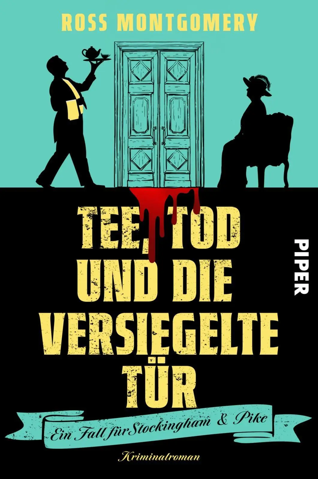 Cover: 9783492066587 | Tee, Tod und die versiegelte Tür | Ross Montgomery | Taschenbuch