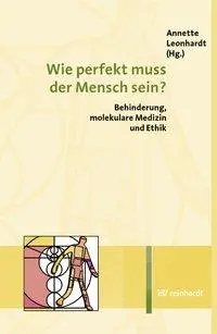 Cover: 9783497016587 | Wie perfekt muss der Mensch sein? | Annette Leonhardt | Taschenbuch