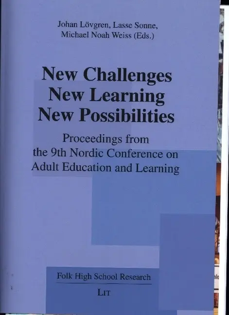 New Challenges - New Learning - New Possibilities