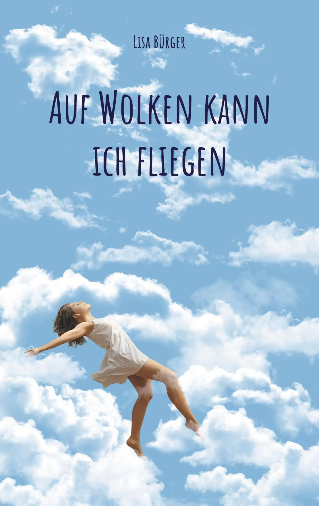 Cover: 9783695186587 | Auf Wolken kann ich fliegen | Lisa Bürger | Taschenbuch | 132 S.