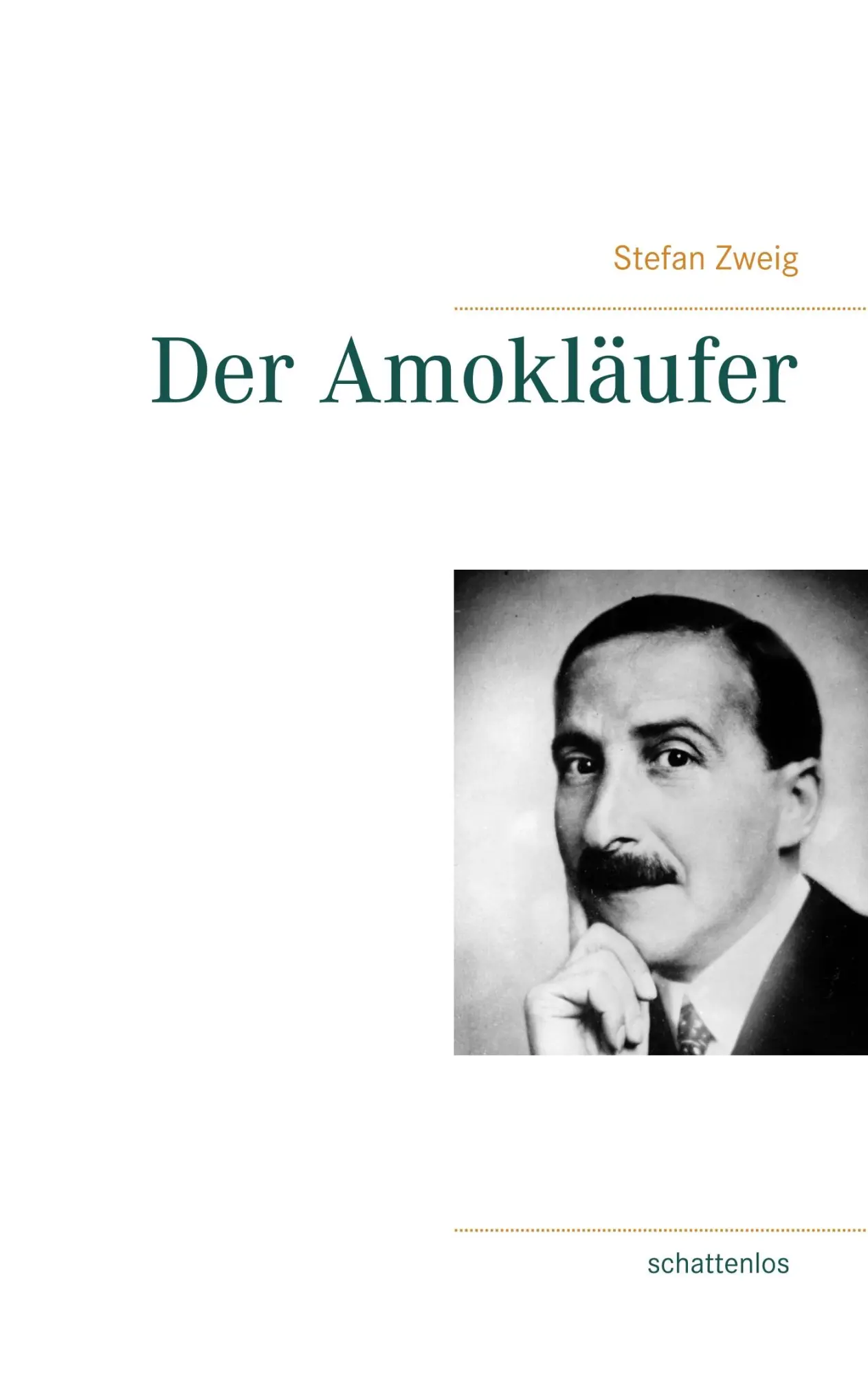Cover: 9783752816587 | Der Amokläufer | Stefan Zweig | Taschenbuch | 48 S. | Deutsch | 2018