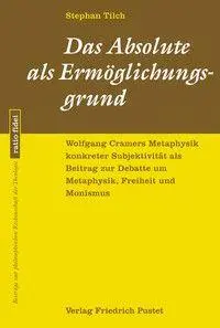 Das Absolute als Ermöglichungsgrund