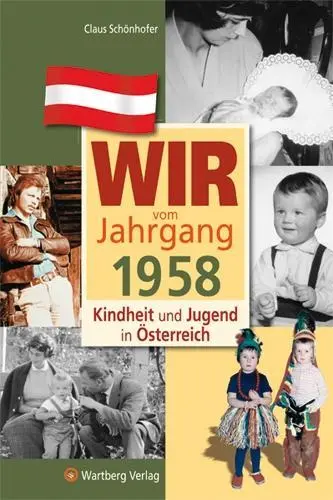 Cover: 9783831326587 | Wir vom Jahrgang 1958 - Kindheit und Jugend in Österreich | Schönhofer