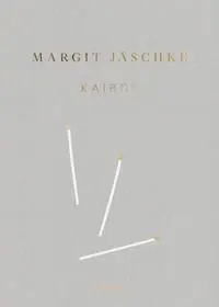 Cover: 9783897906587 | Margit Jäschke | Kairos, Dt/engl | Susanne/Bollmann, Karl Altmann
