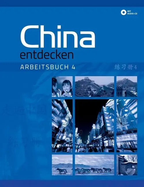 Cover: 9783905816587 | China entdecken - Arbeitsbuch 4, m. 1 Audio-CD. Bd.4 | Taschenbuch