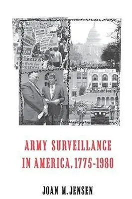 Cover: 9780300046687 | Army Surveillance in America 1775–1980 | Joan M. Jensen | Buch | 1991