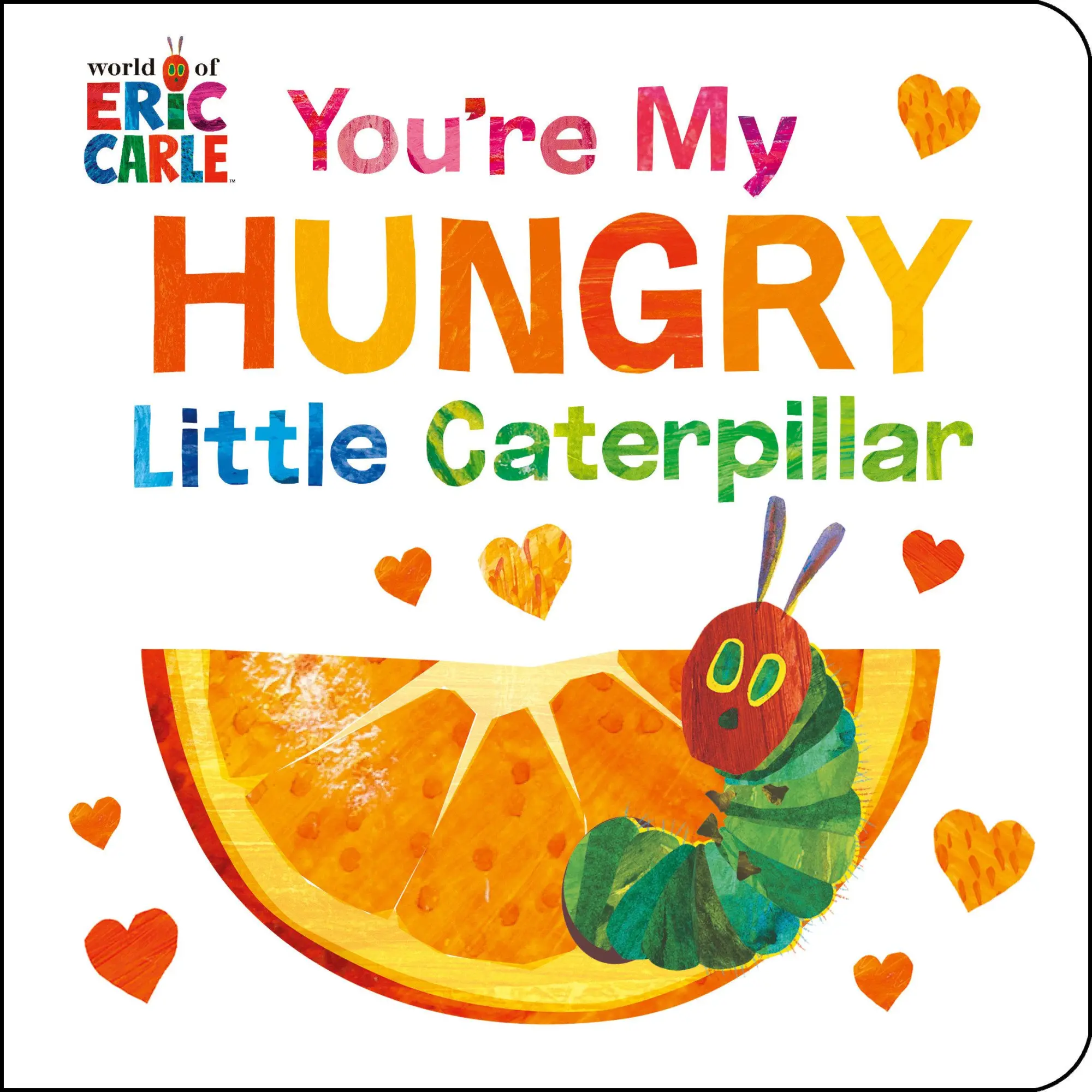 Cover: 9780593886687 | You're My Hungry Little Caterpillar | Eric Carle | Buch | Englisch