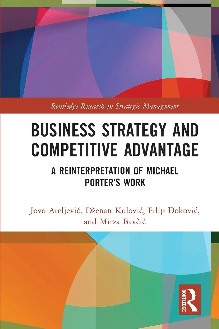 Cover: 9781032416687 | Business Strategy and Competitive Advantage | Jovo Ateljevi¿ (u. a.)