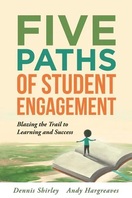 Cover: 9781942496687 | Five Paths of Student Engagement | Dennis Shirley (u. a.) | Buch