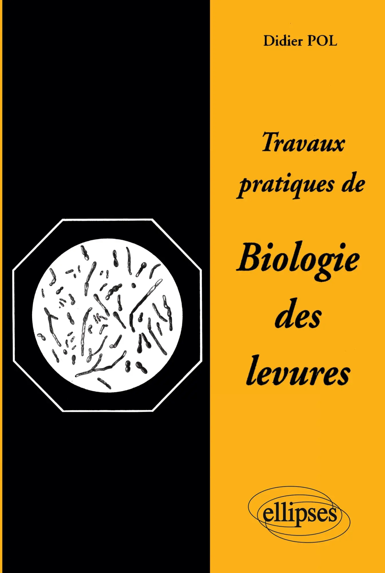 Cover: 9782729856687 | Travaux pratiques de Biologie des levures | Didier Pol | Taschenbuch