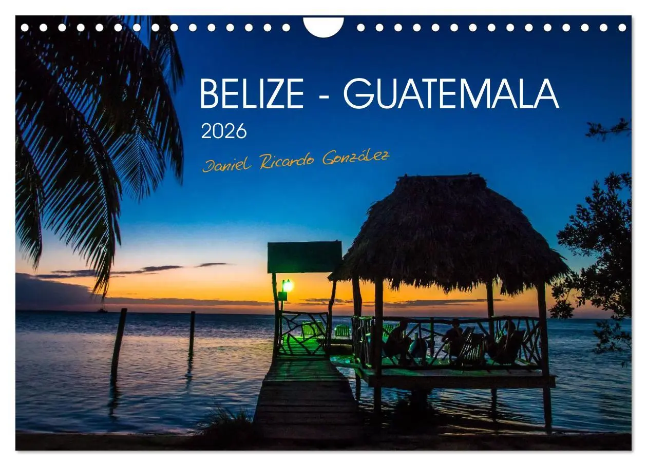 Cover: 9783457956687 | Belize - Guatemala (Wandkalender 2026 DIN A4 quer), CALVENDO...