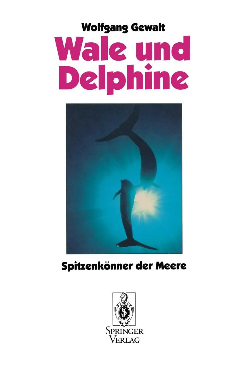 Cover: 9783540566687 | Wale und Delphine | Spitzenkönner der Meere | Wolfgang Gewalt | Buch
