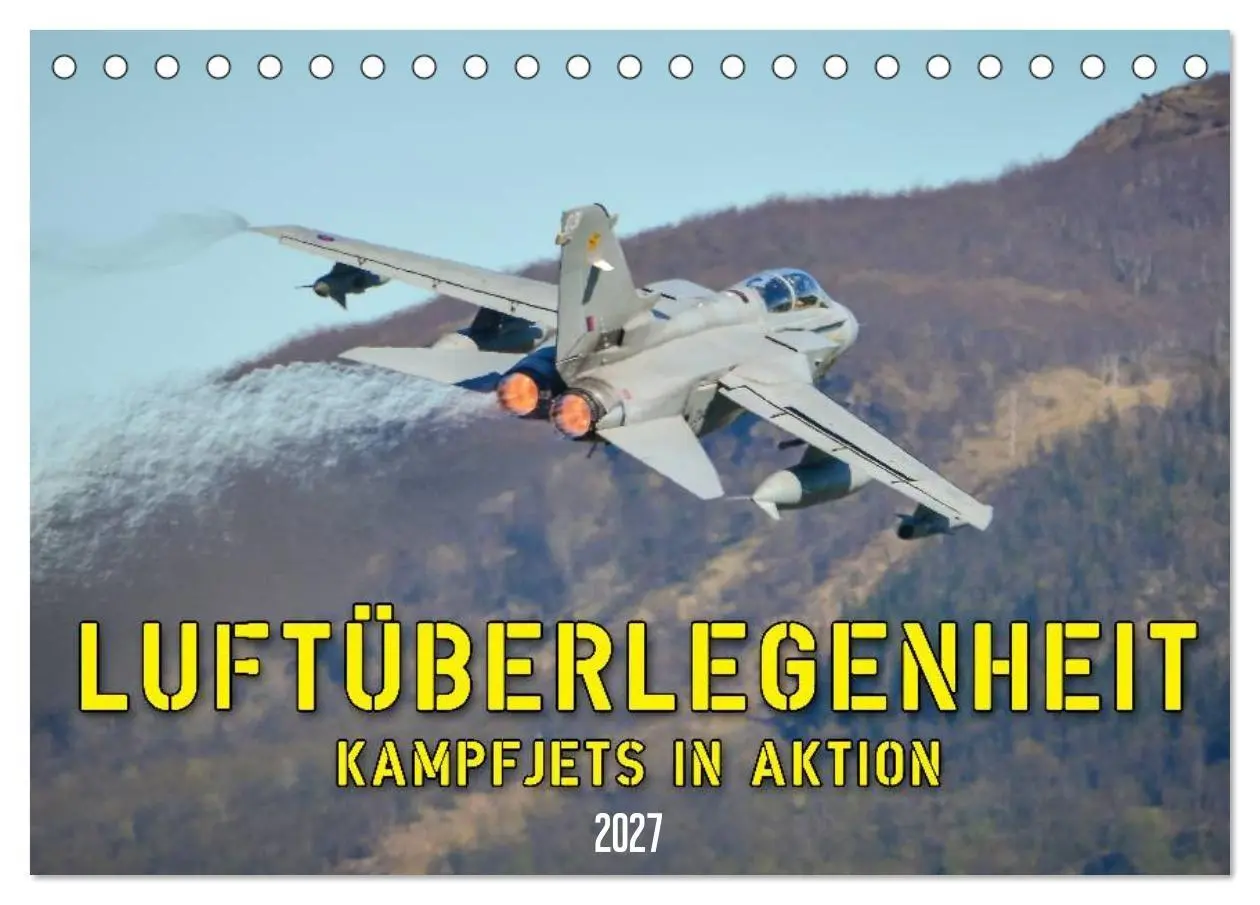 Cover: 9783569996687 | Luftüberlegenheit - Kampfjets in Aktion (Tischkalender 2027 DIN A5...