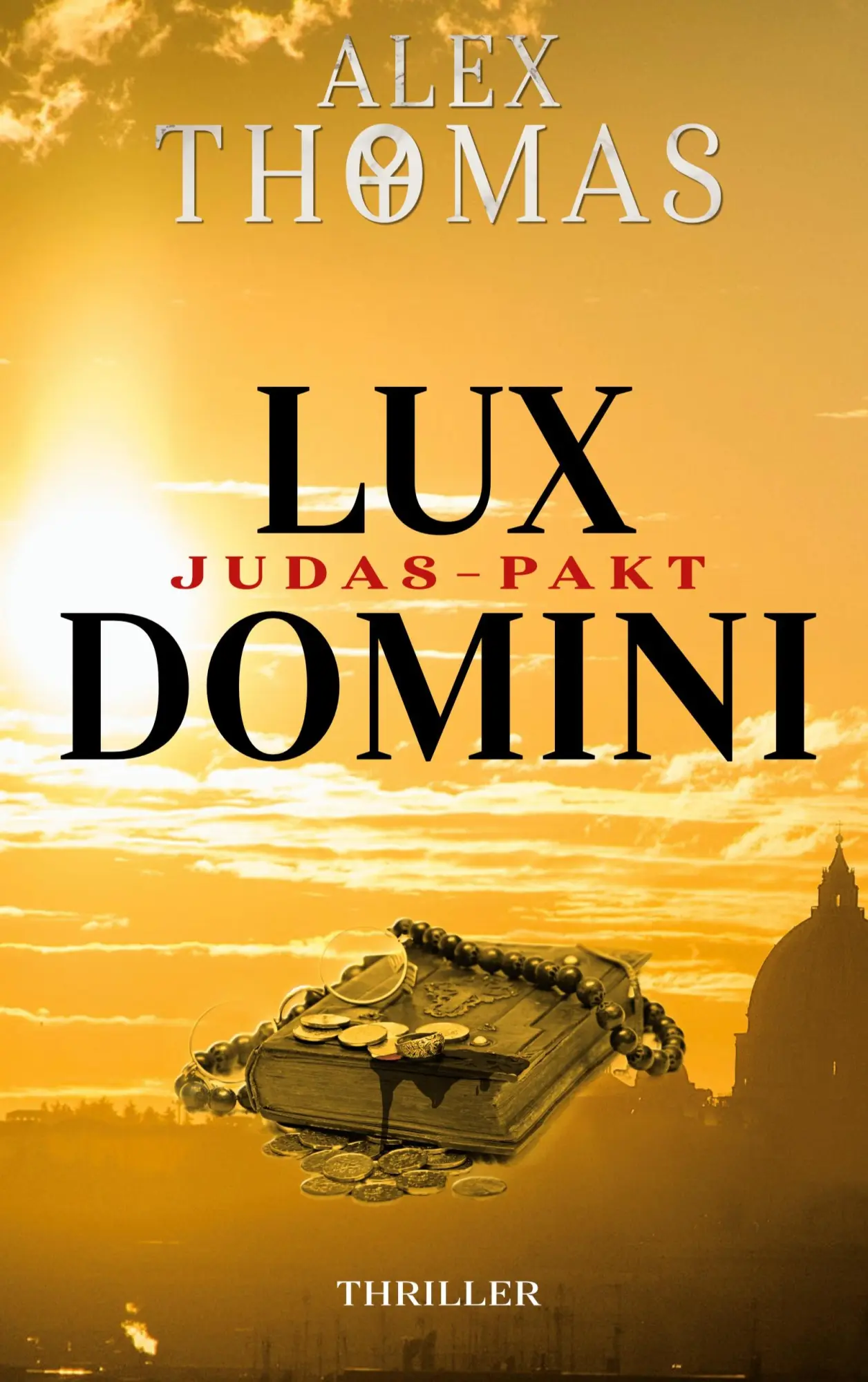 Cover: 9783746036687 | Lux Domini | Judas-Pakt | Alex Thomas | Buch | 420 S. | Deutsch | 2023