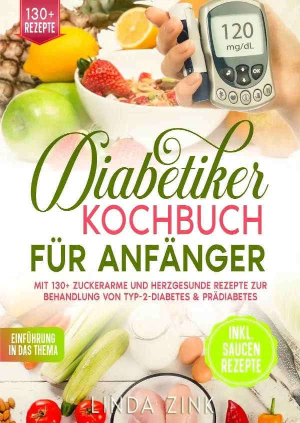 Cover: 9783819776687 | Diabetiker Kochbuch für Anfänger | Linda Zink | Taschenbuch | Deutsch