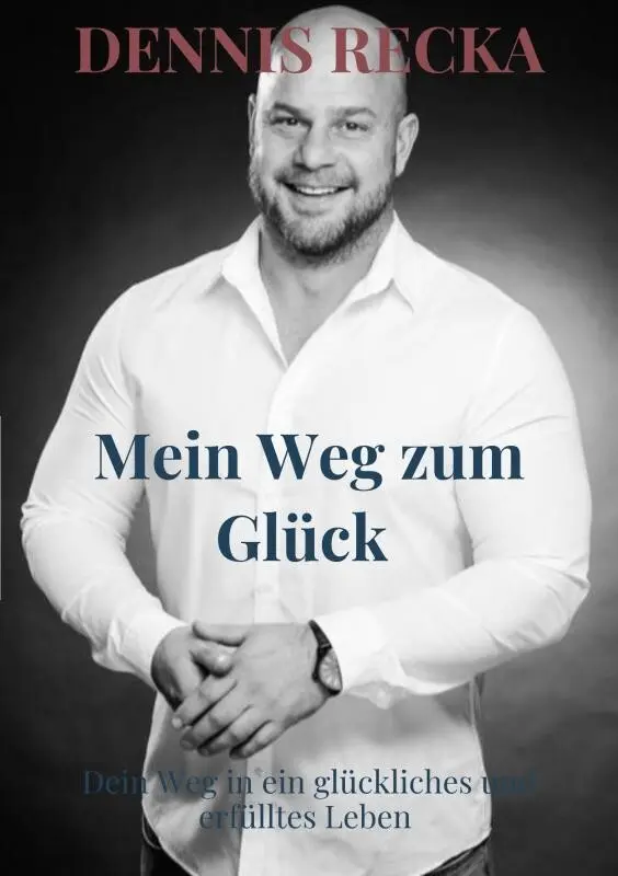 Cover: 9789463986687 | Mein Weg zum Glück | Dein Weg in ein glückliches und erfülltes Leben