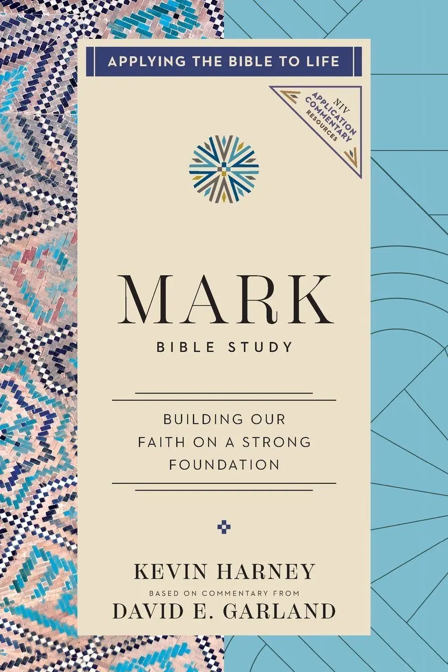 Cover: 9780310176787 | The Mark Bible Study | Building Our Faith on a Strong Foundation